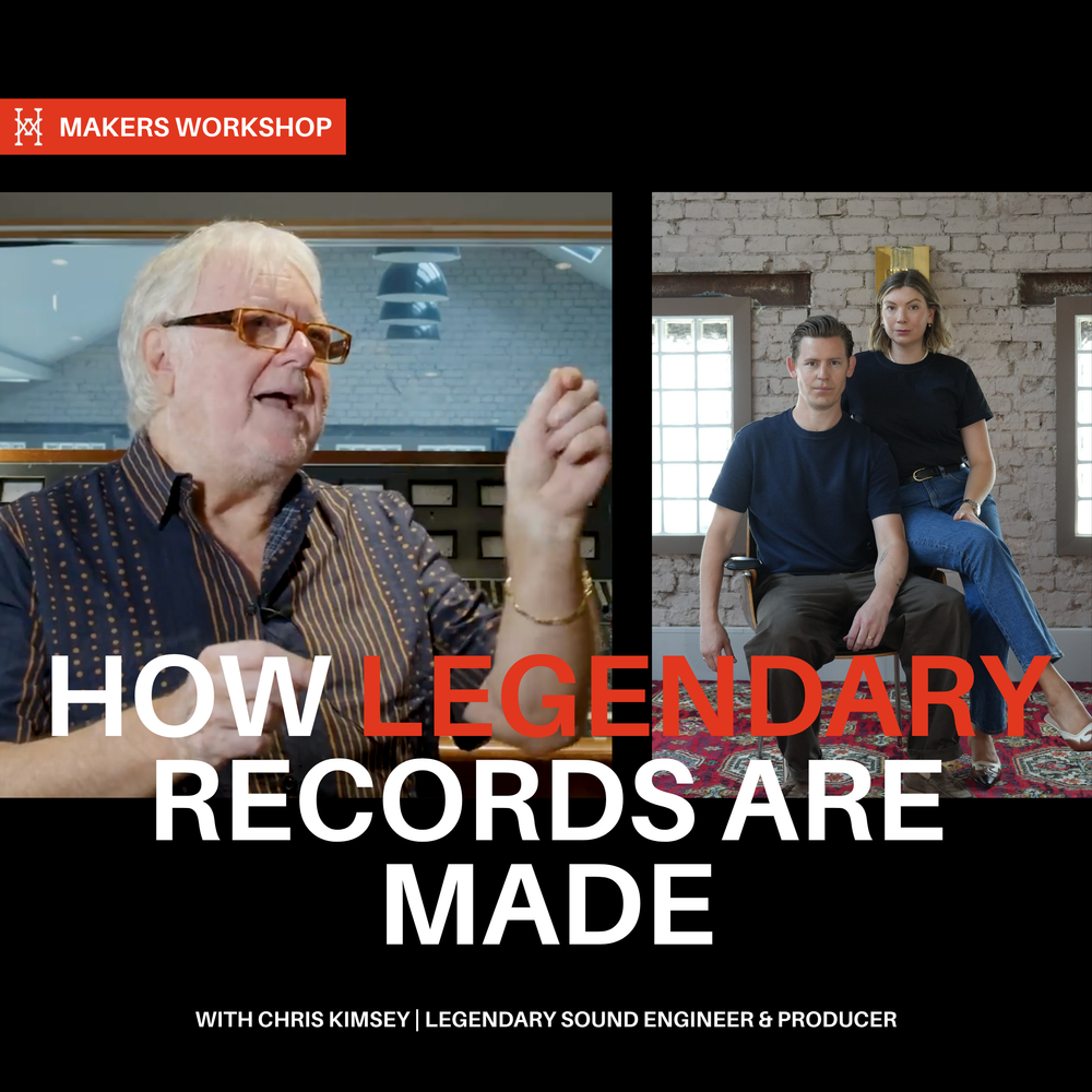 MAKERS WORKSHOP E01 / S01 - Legendary Music Producer Chris Kimsey: The Art of Knowing What to Leave Alone